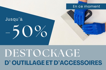 Destockage de l'outillage